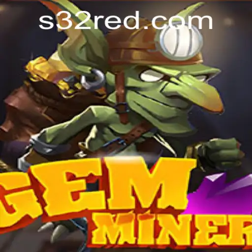 Exploring the Dazzling World of GemMiner and Its Connection to 32Red