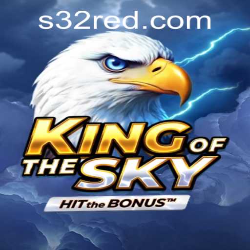 KingOfTheSky: Unveiling the Latest Gaming Sensation in Partnership with 32red