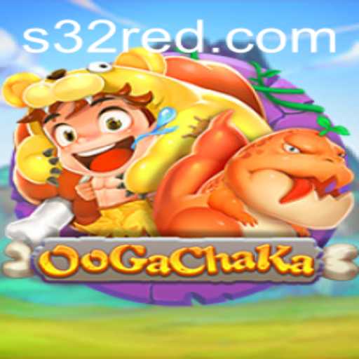 Experience the Thrill of OoGaChaKa with 32Red: A Comprehensive Guide